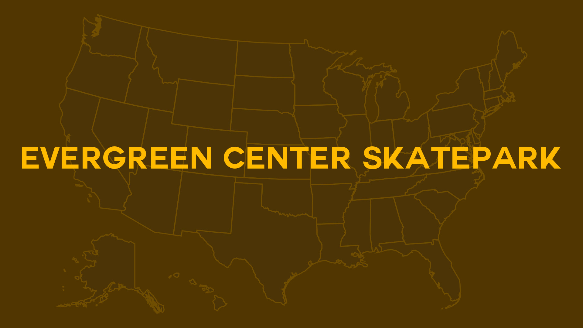 Title card for Evergreen Center Skatepark